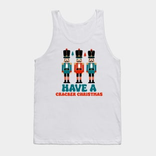 Have a cracker christma Tank Top